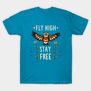Fly High Stay Free T-Shirt